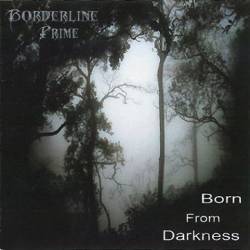 Borderline Prime : Born from Darkness